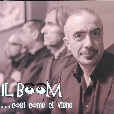 Il Boom - Così come ci viene
